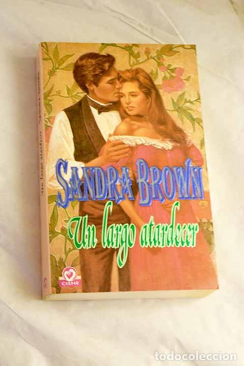 B&uuml;cher: Un largo atardecer: Brown, Sandra.- Brown, Sandra