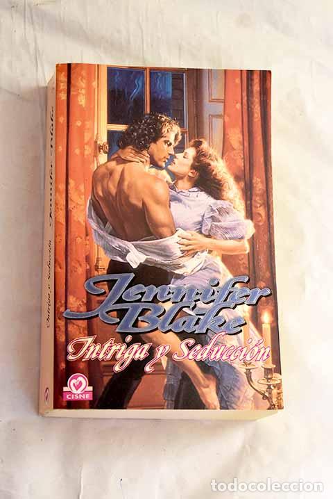Libros: Intriga y seducci&oacute;n: Blake, Jennifer.- Blake, Jennifer