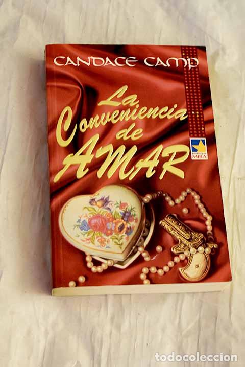 Libros: La conveniencia de amar.- Camp, Candance