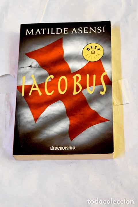 Libri di seconda mano: Iacobus: Asensi, Matilde.- Asensi, Matilde