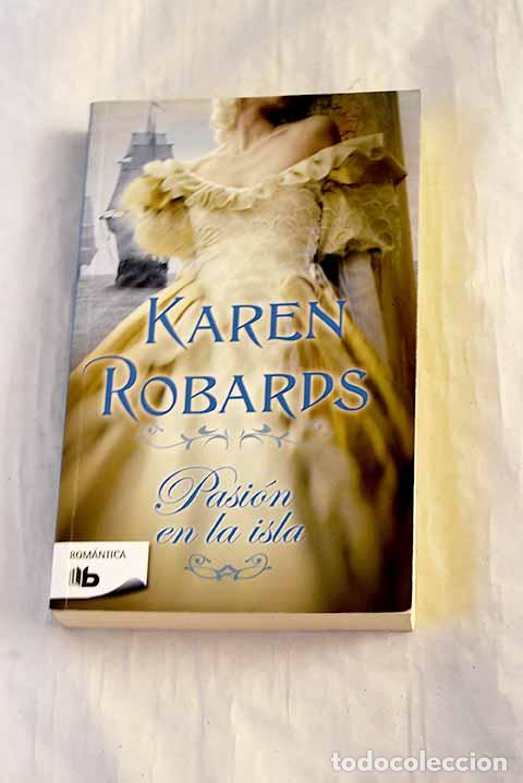 Libros: Pasi&oacute;n en la isla: Robards, Karen.- Robards, Karen