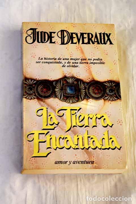 Libros: La tierra encantada: Deveraux, Jude.- Deveraux, Jude