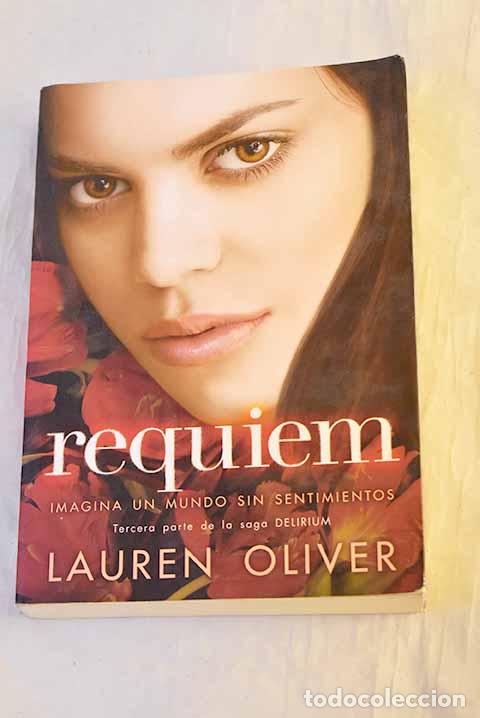 Libros: Requiem: Oliver, Lauren.- Oliver, Lauren