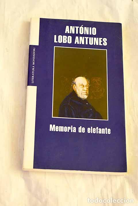Libros: Memoria de elefante: Antunes, Ant&oacute;nio Lobo.- Antunes, Ant&oacute;nio Lobo