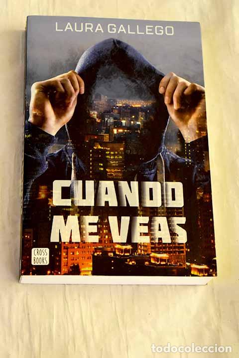 Libri di seconda mano: Cuando me veas: Gallego Garc&iacute;a, Laura.- Gallego Garc&iacute;a, Laura