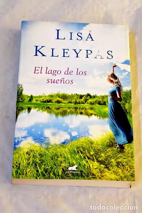 Libros: El lago de los sue&ntilde;os.- Kleypas, Lisa - Foto 1