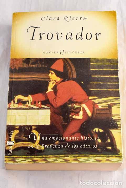 B&uuml;cher: Trovador: Pierre, Clara.- Pierre, Clara