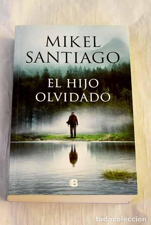B&uuml;cher: El hijo olvidado: Santiago, Mikel.- Santiago, Mikel