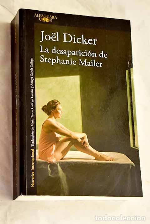 Libros: La desaparici&oacute;n de Stephanie Mailer.- Dicker, Joel