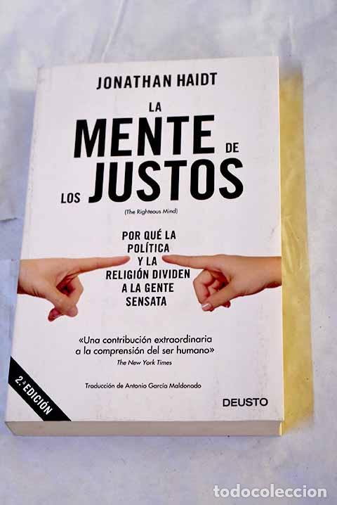 B&uuml;cher: La mente de los justos: Por qu&eacute; la pol&iacute;tica y la religi&oacute;n dividen a la gente sensata