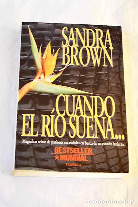 B&uuml;cher: Cuando el r&iacute;o suena--.- Brown, Sandra