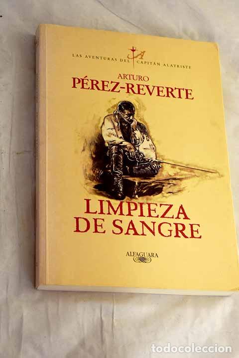 B&uuml;cher: Limpieza de sangre: P&eacute;rez-Reverte, Arturo.- P&eacute;rez-Reverte, Arturo