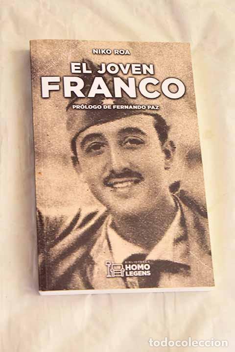Libros: El joven Franco: de alf&eacute;rez a general.- Roa, Niko