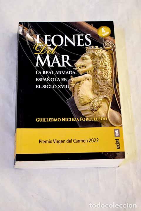 Libros: Leones del mar: la Real Armada Espa&ntilde;ola en el siglo XVIII.- Nicieza Forcelledo, Guillermo