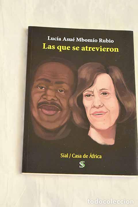 Libros: Las que se atrevieron.- Mbom&iacute;o Rubio, Luc&iacute;a Asu&eacute;