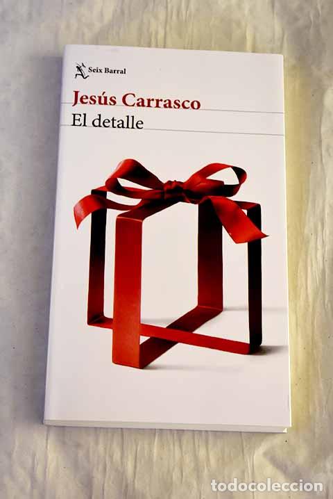 Libros: El detalle: Carrasco, Jesus.- Carrasco, Jesus