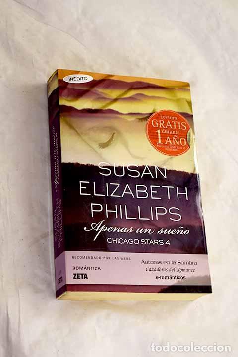 Libros: Apenas un sue&ntilde;o: Phillips, Susan Elizabeth.- Phillips, Susan Elizabeth