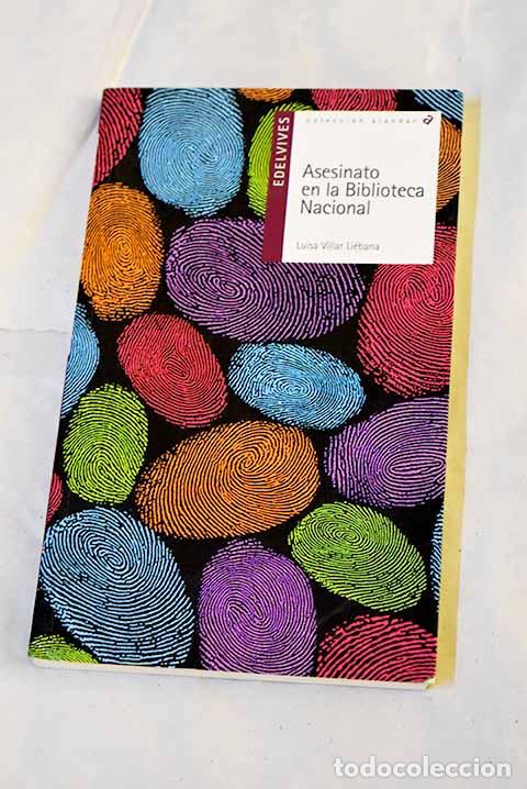 Libros: Asesinato en la Biblioteca Nacional.- Villar Li&eacute;bana, Luisa