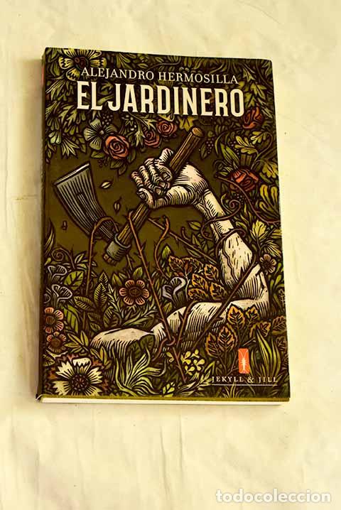 Libros: El jardinero: Hermosilla, Alejandro.- Hermosilla, Alejandro - Foto 1