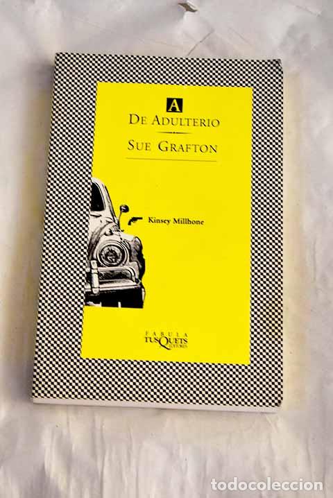 Libros: A de adulterio: Grafton, Sue.- Grafton, Sue