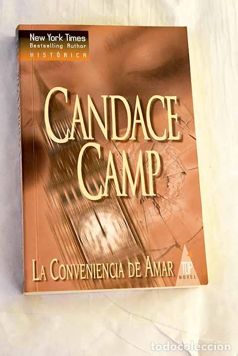 Libros: La conveniencia de amar.- Camp, Candance