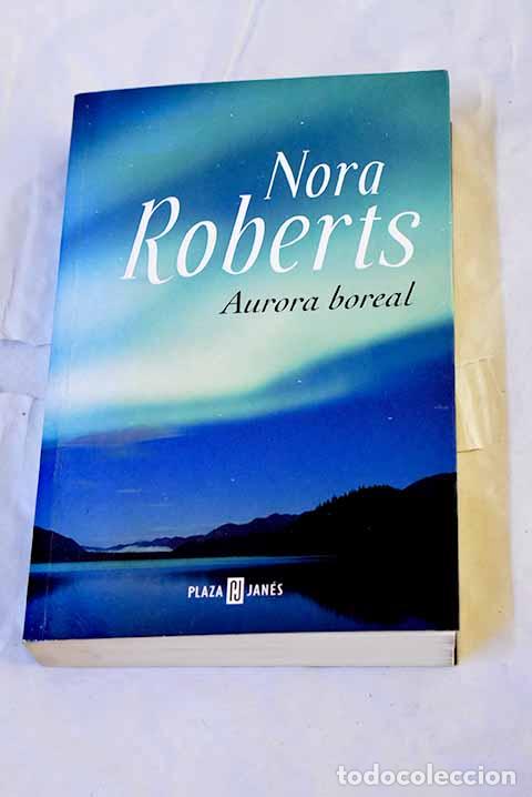 Libros: Aurora boreal: Roberts, Nora.- Roberts, Nora - Foto 1