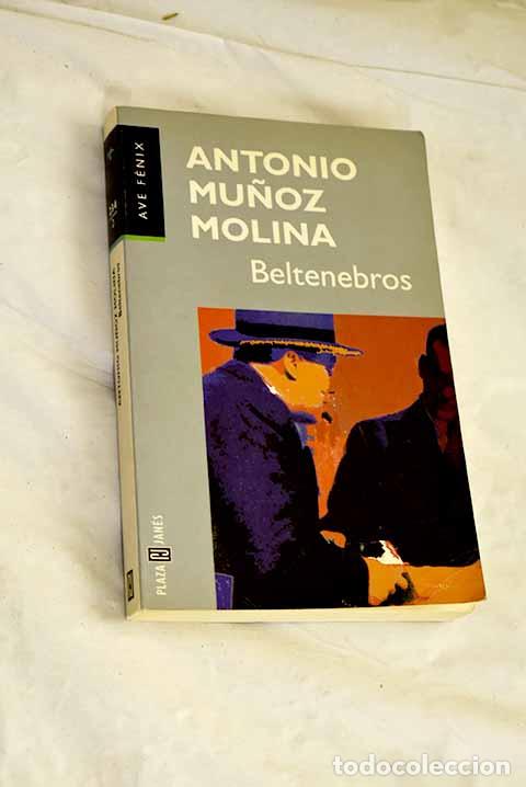 B&uuml;cher: Beltenebros: Mu&ntilde;oz Molina, Antonio.- Mu&ntilde;oz Molina, Antonio
