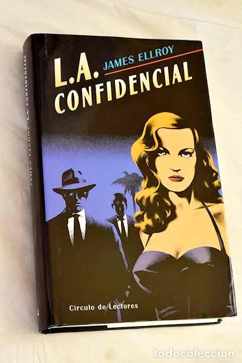 books: Los &Aacute;ngeles confidencial.- Ellroy, James