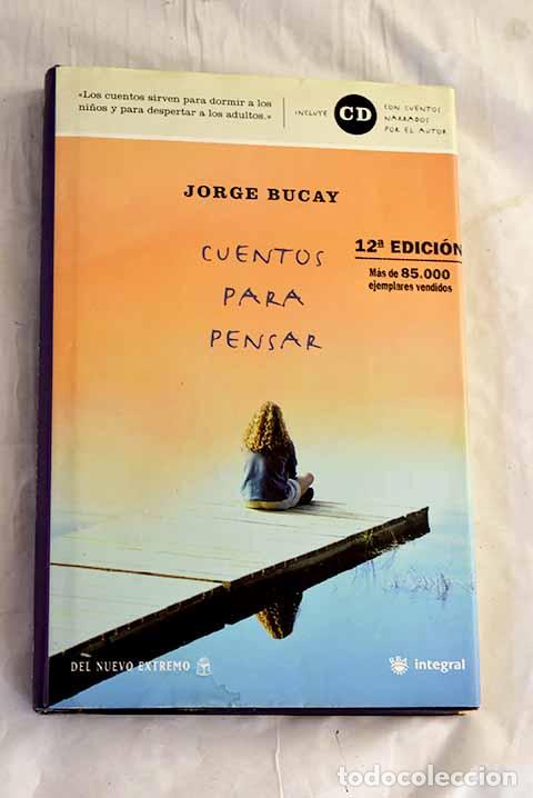 Libros: Cuentos para pensar: Bucay, Jorge.- Bucay, Jorge - Foto 1
