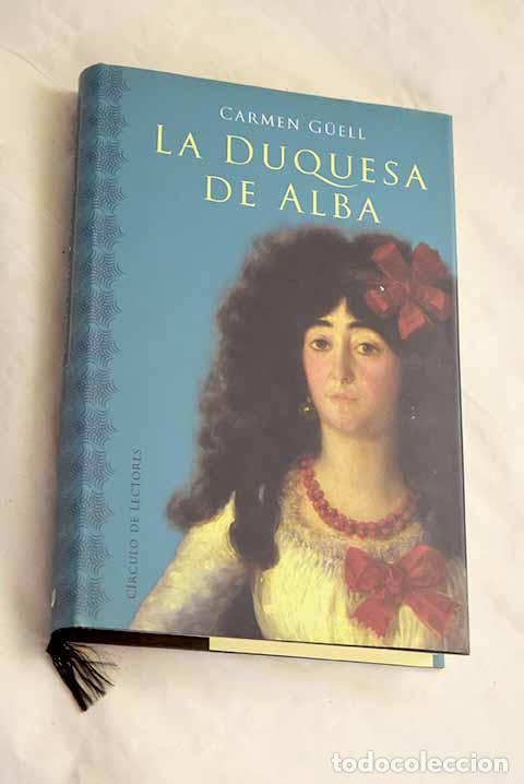 Libros: La Duquesa de Alba: Guell, Carmen.- Guell, Carmen - Foto 1