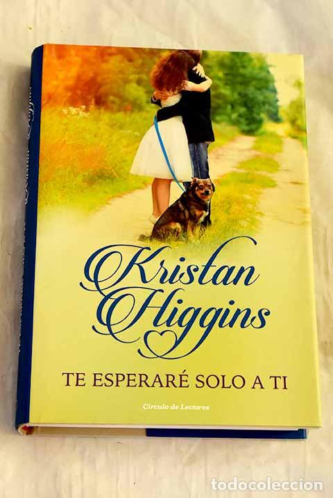 B&uuml;cher: Te esperar&eacute; solo a ti.- Higgins, Kristan