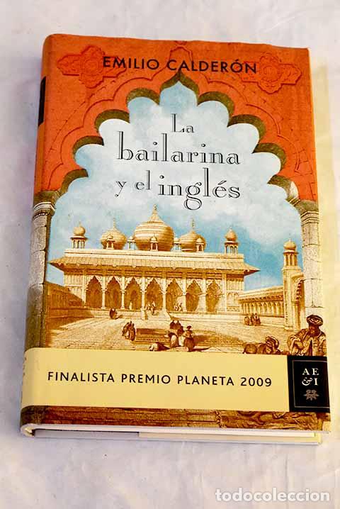 B&uuml;cher: La bailarina y el ingl&eacute;s.- Calder&oacute;n, Emilio