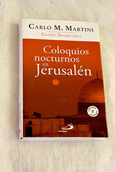 B&uuml;cher: Coloquios nocturnos en Jerusal&eacute;n: sobre el riesgo de la fe.- Martini, Carlo Maria