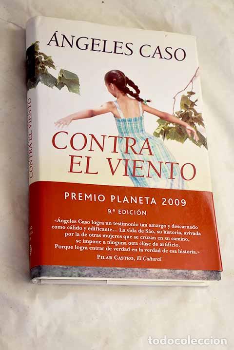 Libros: Contra el viento: Caso, &Aacute;ngeles.- Caso, &Aacute;ngeles