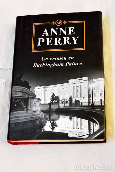 Libri di seconda mano: Un crimen en Buckingham Palace.- Perry, Anne