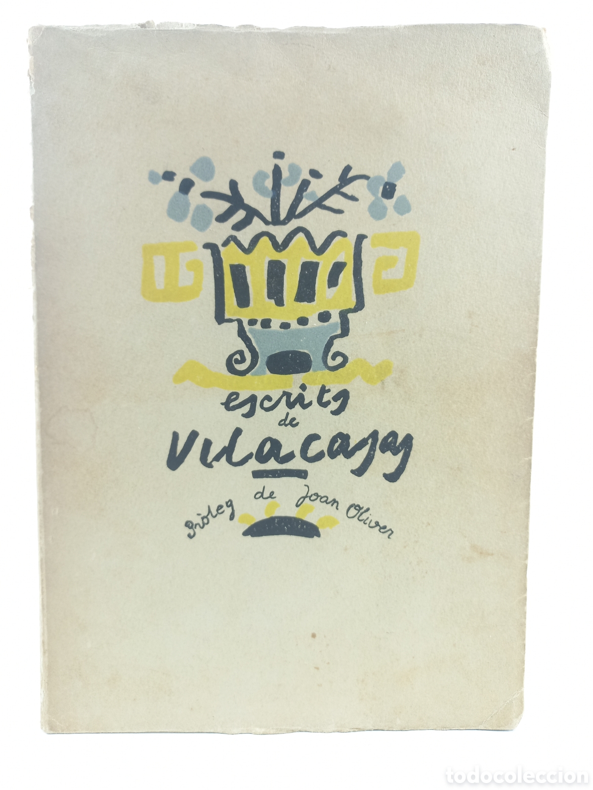Livros em segunda m&atilde;o: Escrits de Vilacasas. Joan Oliver. Editorial Albor, 1954. Catal&aacute;n. Ilustrado. Dedicado autor.