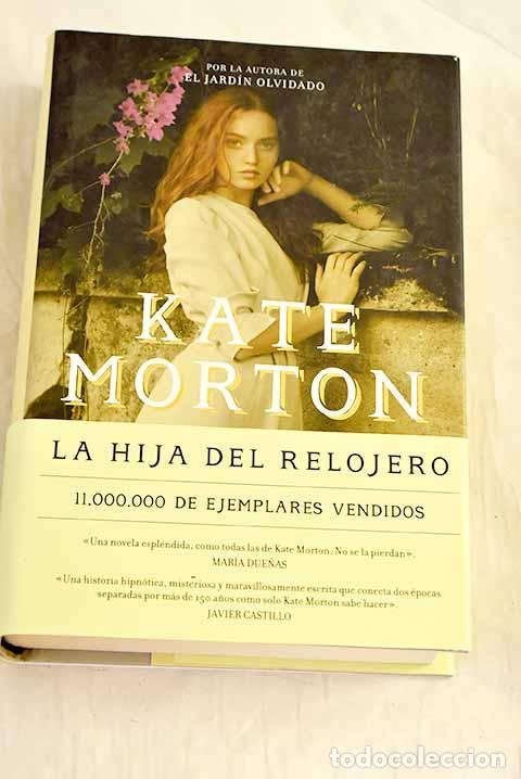 Libros: La hija del relojero.- Morton, Kate - Foto 1