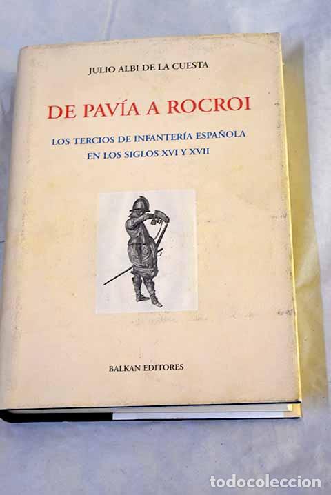 Libros: De Pav&iacute;a a Rocroi: los tercios de infanter&iacute;a espa&ntilde;ola en los siglos XVI y XVII