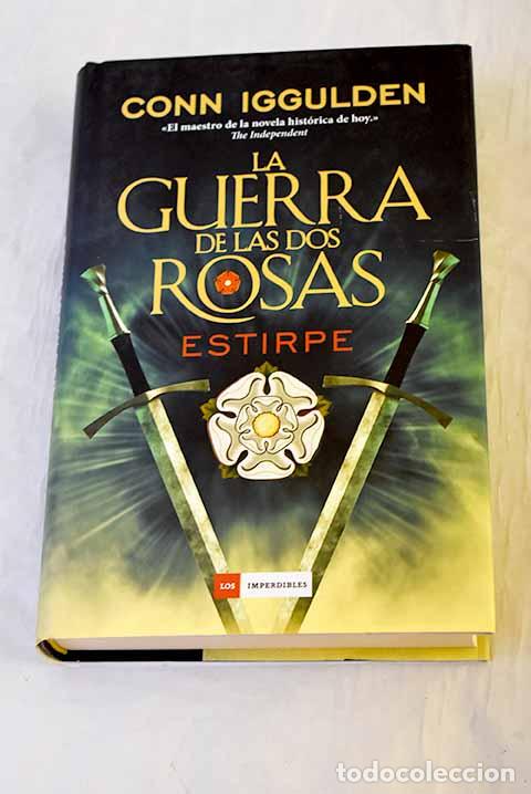 Libros: La guerra de las Dos Rosas. Estirpe.- Iggulden, Conn