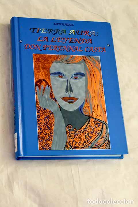 Libros: Tierra aura: la leyenda de Don Perennal Casta