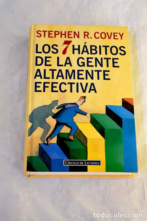 Libros: Los 7 h&aacute;bitos de la gente altamente efectiva.- Covey, Stephen R.