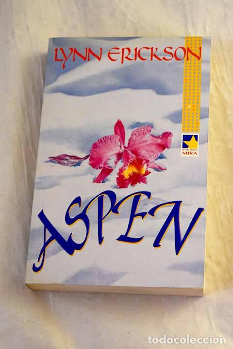 Libri di seconda mano: Aspen: Erickson, Lynn.- Erickson, Lynn