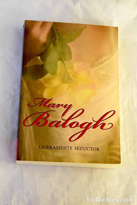 Libri di seconda mano: Ligeramente seductor.- Balogh, Mary