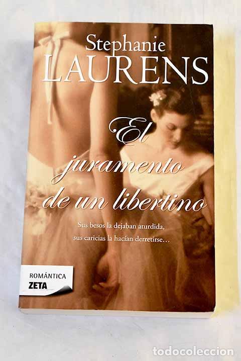 B&uuml;cher: El juramento de un libertino.- Laurens, Stephanie