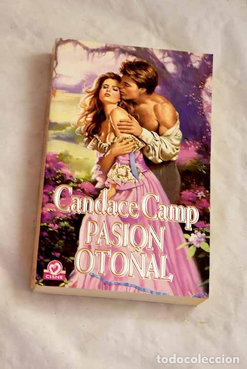 B&uuml;cher: Pasi&oacute;n oto&ntilde;al: Camp, Candance.- Camp, Candance