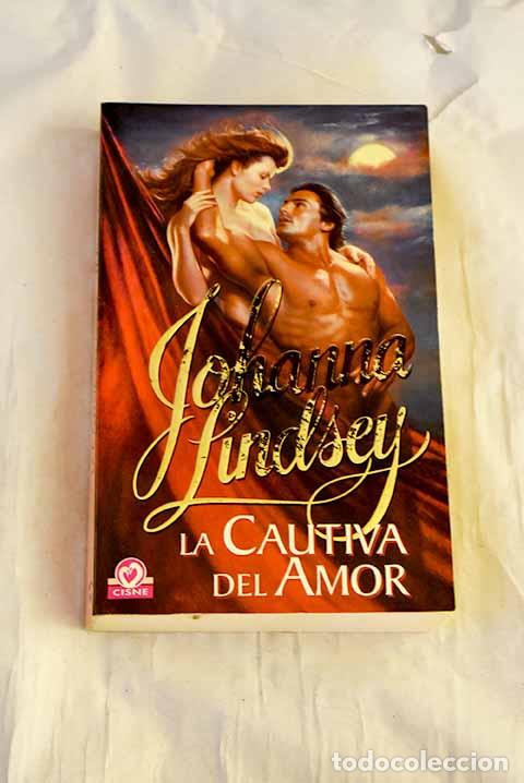 Libri di seconda mano: La cautiva del amor: Lindsey, Johanna.- Lindsey, Johanna