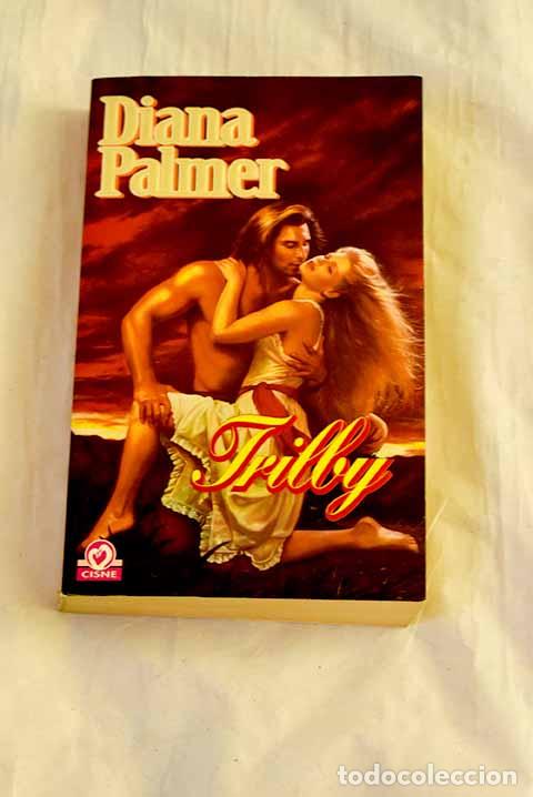 Libros: Trilby: Palmer, Diana.- Palmer, Diana - Foto 1