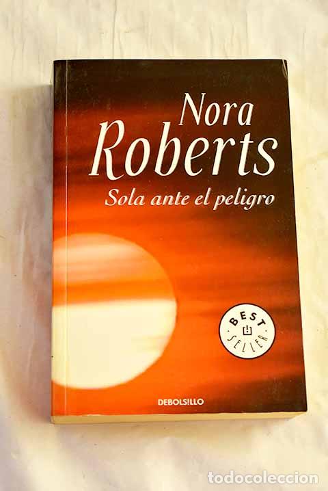Livros em segunda m&atilde;o: Sola ante el peligro.- Roberts, Nora