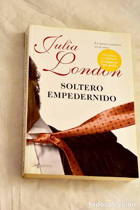 Libri di seconda mano: Soltero empedernido: London, Julia.- London, Julia