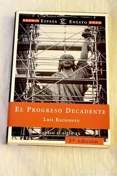 Libros: El progreso decadente: repaso al siglo XX.- Racionero, Luis
